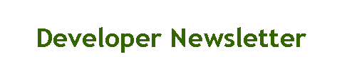 Text Box: Developer Newsletter