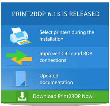 Print2RDP 6.13 is released!