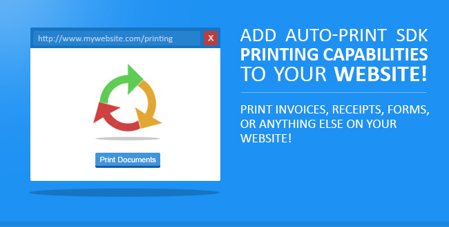 Add Auto-print SDK Printing capabilities to Your website!