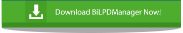 Try BiLPD Manager 2.08 Now!