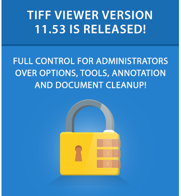 TIFF Viewer 11.53 is released!