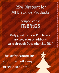 25% Discount for All Black Ice Products! Coupon code: iTa8RtG5. Only good for new Purchases.