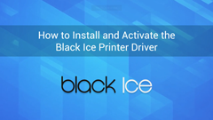 Black Ice Printer Driver Video Tutorial