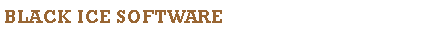 Text Box: Black Ice Software