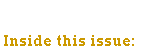 Text Box: Inside this issue: